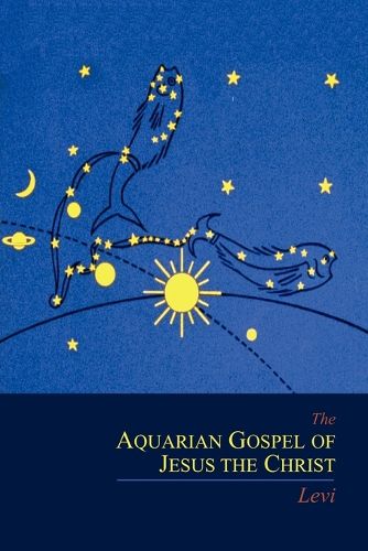 Cover image for The Aquarian Gospel of Jesus the Christ