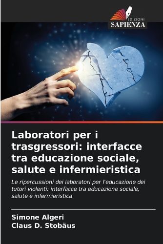 Cover image for Laboratori per i trasgressori