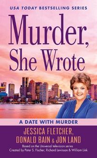 Cover image for Murder, She Wrote: A Date with Murder