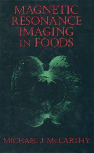 Cover image for Magnetic Resonance Imaging in Foods