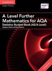 Cover image for A Level Further Mathematics for AQA Statistics Student Book (AS/A Level) with Cambridge Elevate Edition (2 Years)