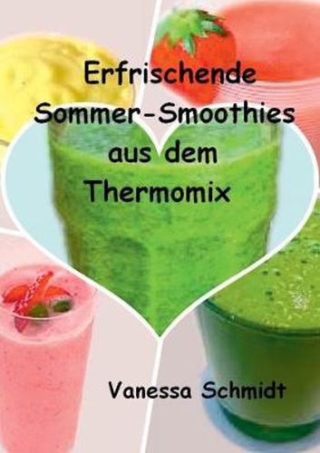 Cover image for Erfrischende Sommer-Smoothies aus dem Thermomix