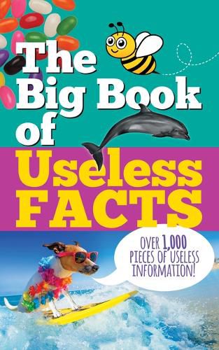 The Big Book of Useless Facts