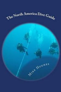 Cover image for The North America Dive Guide