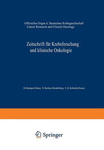 Cover image for Zeitschrift Fur Krebsforschung Und Klinische Onkologie / Cancer Research and Clinical Oncology: Offizielles Organ Der Deutschen Krebsgesellschaft