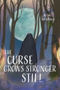 Cover image for The Curse Grows Stronger Still