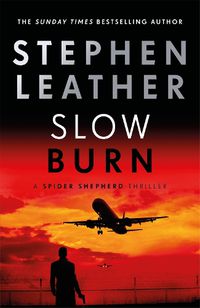 Cover image for Slow Burn: The 17th Spider Shepherd Thriller