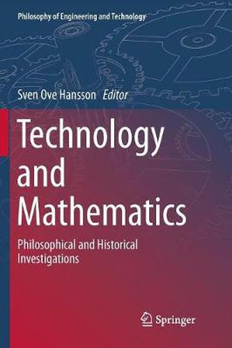 Cover image for Technology and Mathematics: Philosophical and Historical Investigations