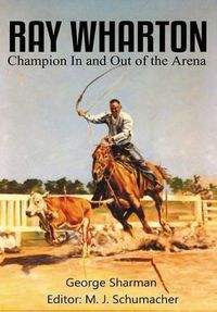 Cover image for Ray Wharton: Champion In and Out of the Arena