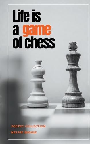 Cover image for Life Is A Game Of Chess