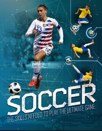 Cover image for Soccer: The Ultimate Guide to the Beautiful Game