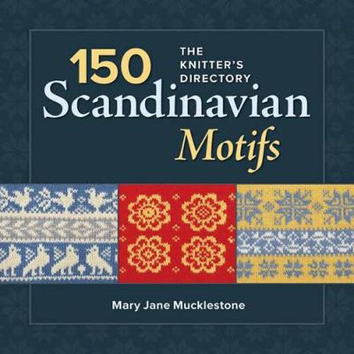 Cover image for 150 Scandinavian Motifs: The Knitter's Directory