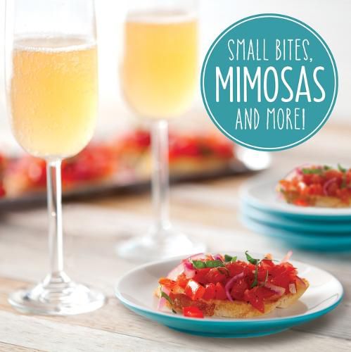 Cover image for Small Bites, Mimosas and More!