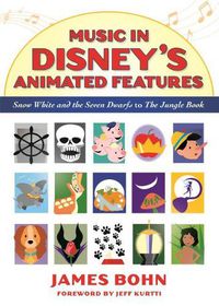 Cover image for Music in Disney's Animated Features: Snow White and the Seven Dwarfs to The Jungle Book