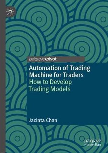 Cover image for Automation of Trading Machine for Traders: How to Develop Trading Models