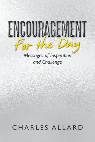 Cover image for Encouragement for the Day: Messages of Inspiration and Challenge