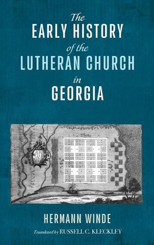 Cover image for The Early History of the Lutheran Church in Georgia