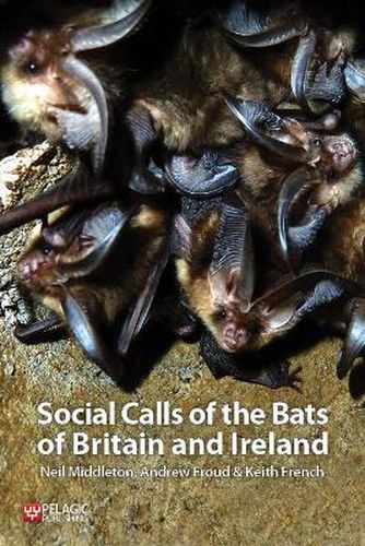 Cover image for Social Calls of the Bats of Britain and Ireland