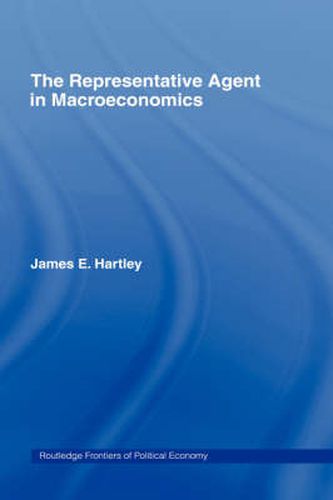 Cover image for The Representative Agent in Macroeconomics