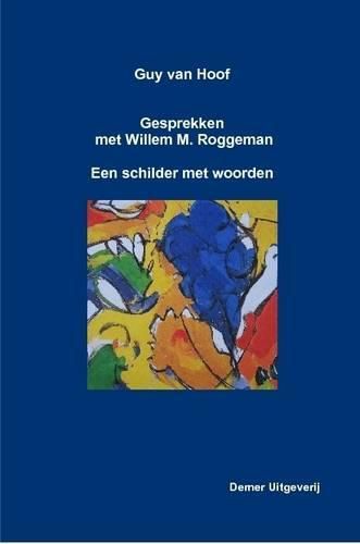 Cover image for Guy Van Hoof, Gesprekken Met Willem M. Roggeman