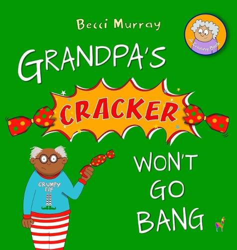 Grandpa's Cracker Won't Go Bang