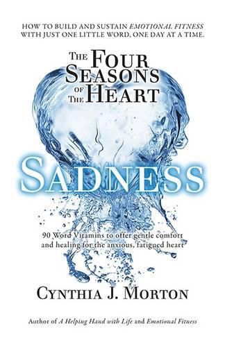 The Four Seasons of the Heart: Sadness