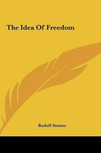 Cover image for The Idea of Freedom the Idea of Freedom