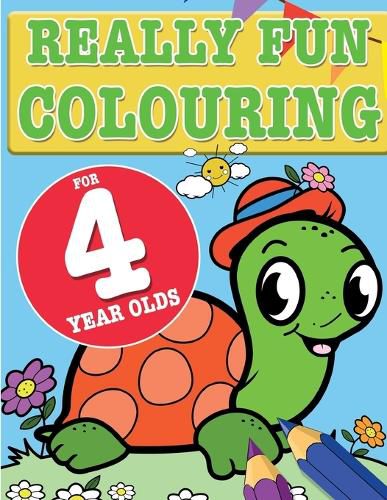 Cover image for Really Fun Colouring Book For 4 Year Olds: Fun & creative colouring for four year old children