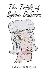 Cover image for The Trials of Sylvie DaSouza