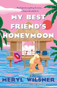 Cover image for My Best Friend's Honeymoon