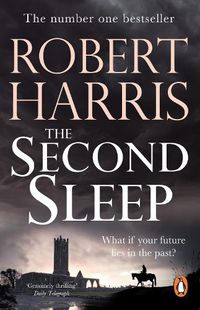Cover image for The Second Sleep: the Sunday Times #1 bestselling novel