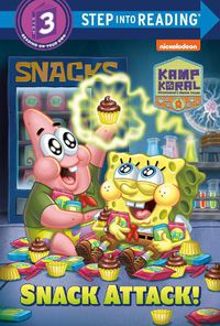 Cover image for Snack Attack! (Kamp Koral: SpongeBob's Under Years)