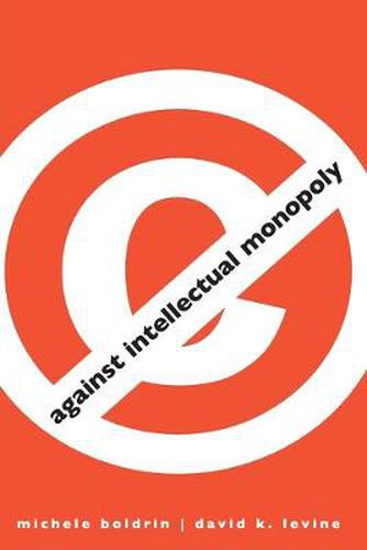 Cover image for Against Intellectual Monopoly