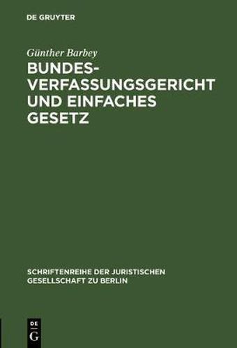 Cover image for Bundesverfassungsgericht und einfaches Gesetz