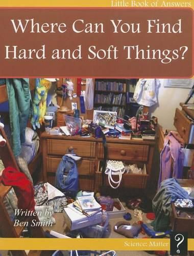 Where Can You Find Hard and Soft Things?