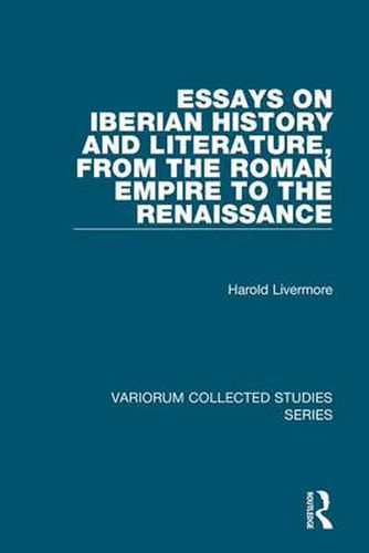 Cover image for Essays on Iberian History and Literature, from the Roman Empire to the Renaissance