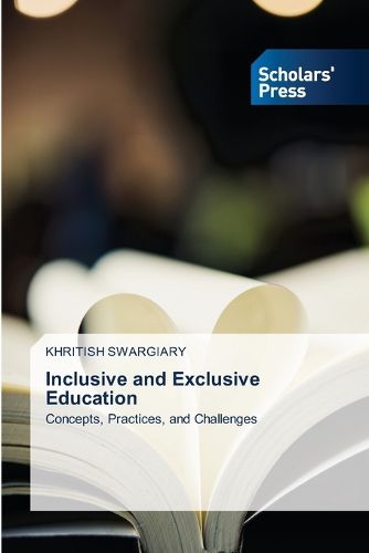 Cover image for Inclusive and Exclusive Education