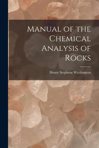 Cover image for Manual of the Chemical Analysis of Rocks