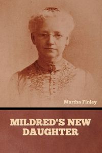 Cover image for Mildred's New Daughter