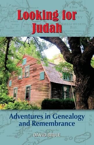 Cover image for Looking for Judah: Adventures in Genealogy and Remembrance