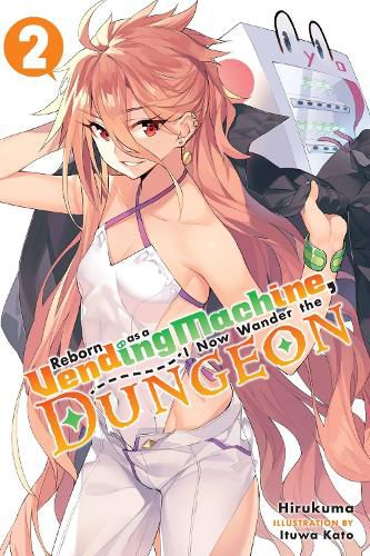 Cover image for Reborn as a Vending Machine, I Now Wander the Dungeon, Vol. 2 (light novel)