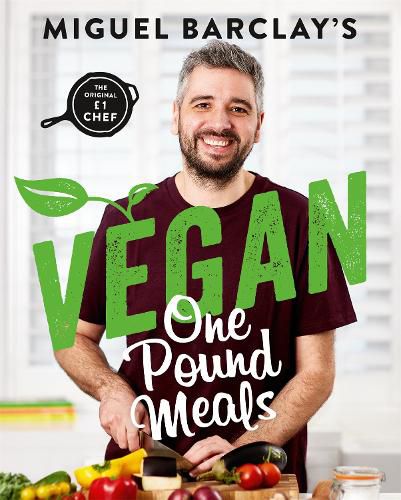 Cover image for Vegan One Pound Meals: Delicious budget-friendly plant-based recipes all for GBP1 per person