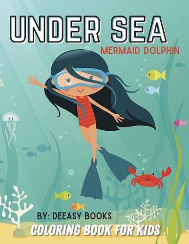 Cover image for Under Sea Coloring Book For Kids