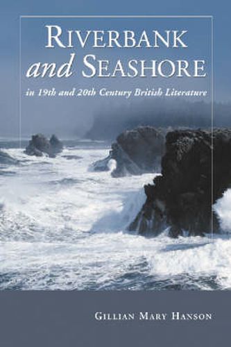 Cover image for Riverbank and Seashore in Nineteenth and Twentieth Century British Literature