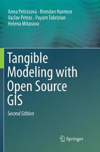 Cover image for Tangible Modeling with Open Source GIS