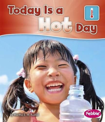 Today Is a Hot Day