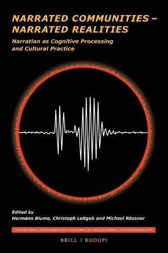 Cover image for Narrated Communities - Narrated Realities: Narration as Cognitive Processing and Cultural Practice