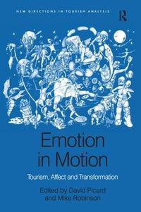 Cover image for Emotion in Motion: Tourism, Affect and Transformation