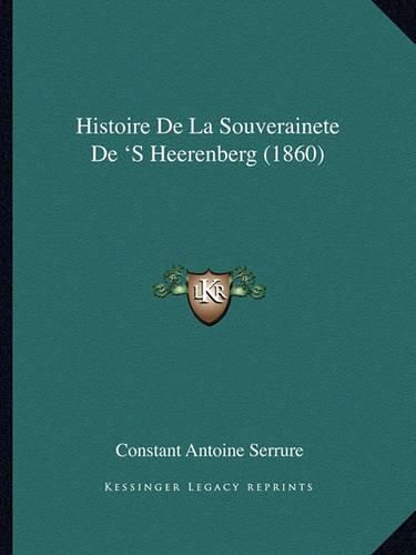 Histoire de La Souverainete de 's Heerenberg (1860)