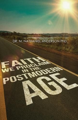 Cover image for Faith We Proclaim in a Postmodern Age